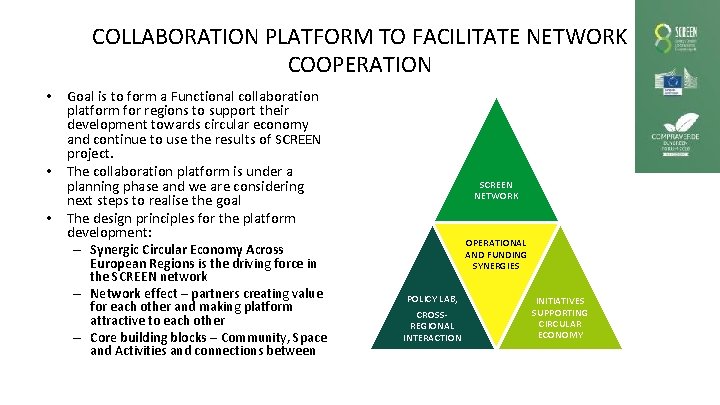 COLLABORATION PLATFORM TO FACILITATE NETWORK COOPERATION • Goal is to form a Functional collaboration