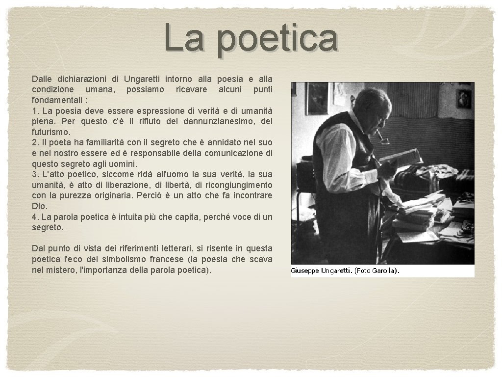 La poetica Dalle dichiarazioni di Ungaretti intorno alla poesia e alla condizione umana, possiamo