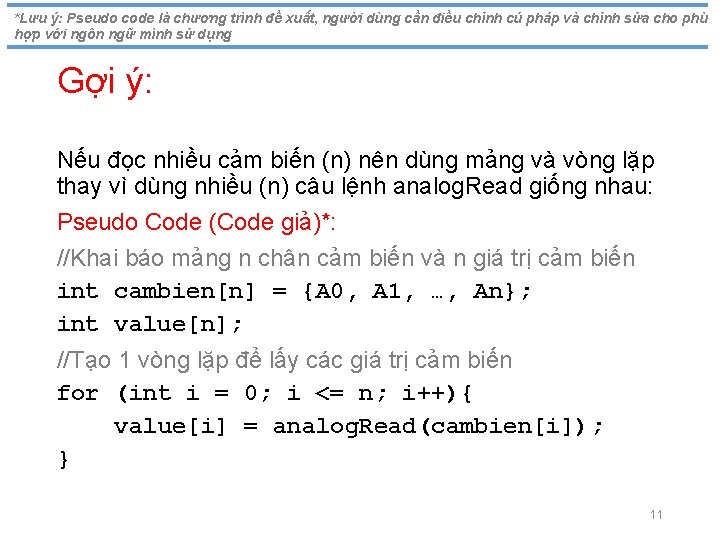 *Lưu ý: Pseudo code là chương trình đề xuất, người dùng cần điều chỉnh