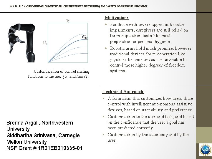 SCH EXP: Collaborative Research: A Formalism for Customizing the Control of Assistive Machines Customiziation