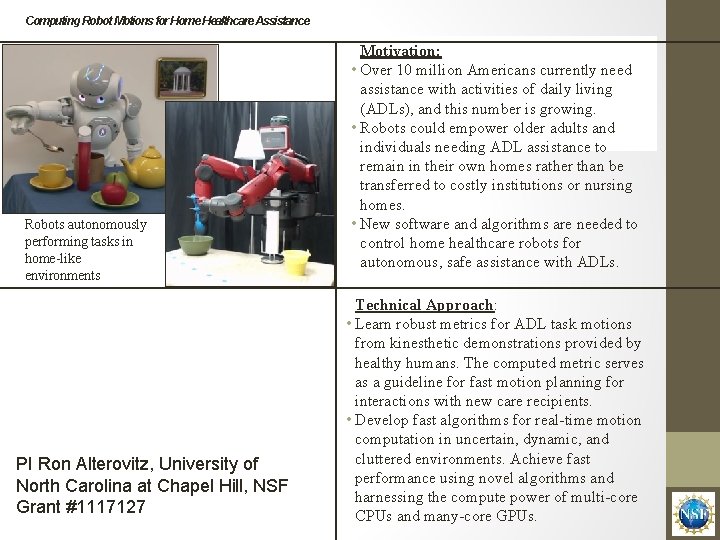 Computing Robot Motions for Home Healthcare Assistance Robots autonomously performing tasks in home like