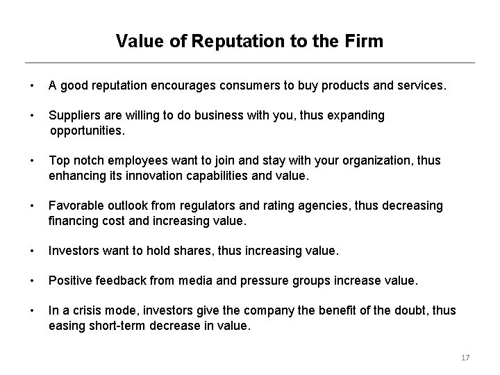 Value of Reputation to the Firm • A good reputation encourages consumers to buy