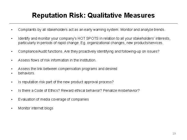 Reputation Risk: Qualitative Measures • Complaints by all stakeholders act as an early warning