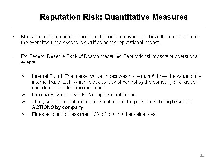 Reputation Risk: Quantitative Measures • Measured as the market value impact of an event
