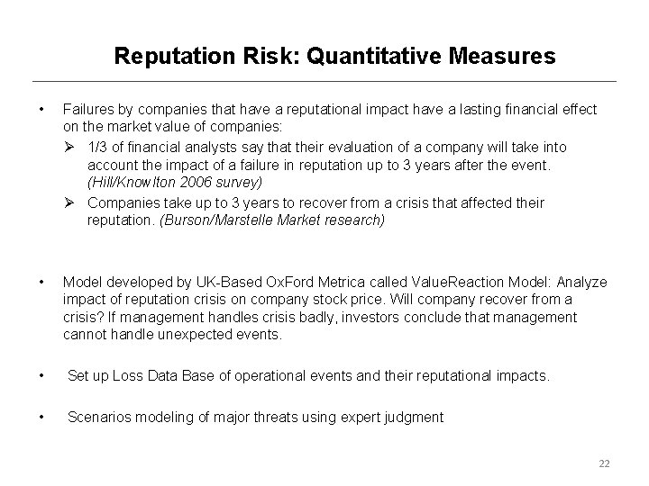 Reputation Risk: Quantitative Measures • Failures by companies that have a reputational impact have