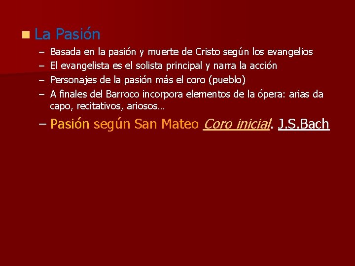 n La Pasión – – Basada en la pasión y muerte de Cristo según