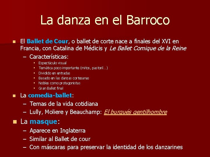 La danza en el Barroco n El Ballet de Cour, o ballet de corte