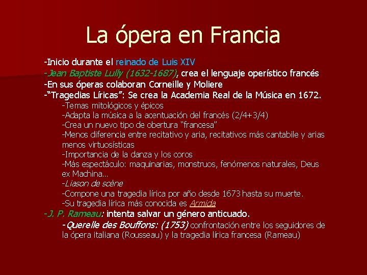 La ópera en Francia -Inicio durante el reinado de Luis XIV -Jean Baptiste Lully