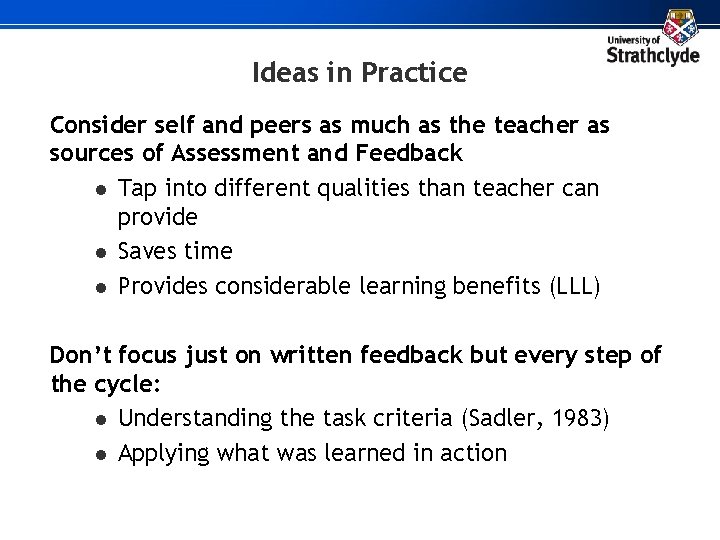 Ideas in Practice Consider self and peers as much as the teacher as sources