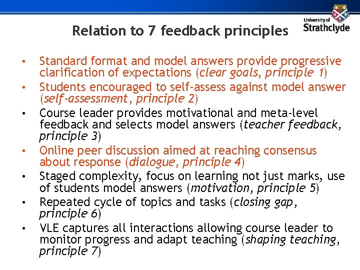 Relation to 7 feedback principles • • Standard format and model answers provide progressive