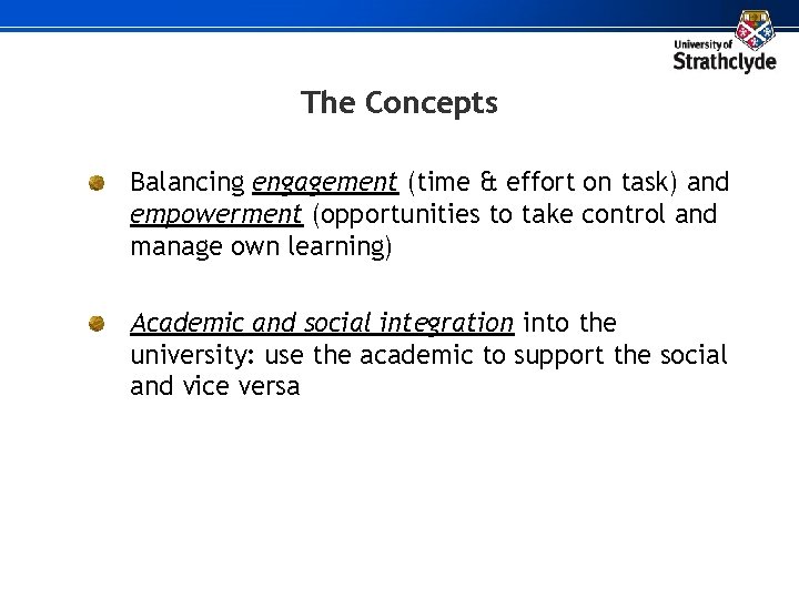 The Concepts Balancing engagement (time & effort on task) and empowerment (opportunities to take