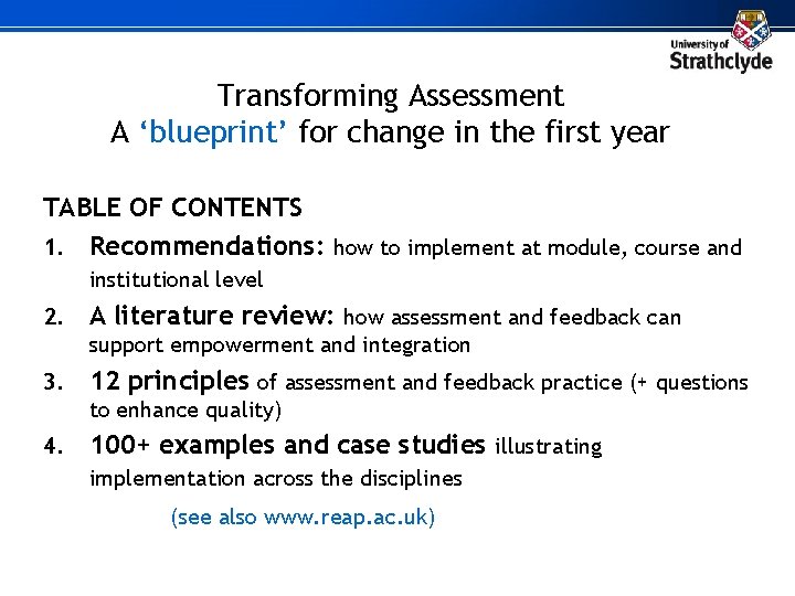 Transforming Assessment A ‘blueprint’ for change in the first year TABLE OF CONTENTS 1.