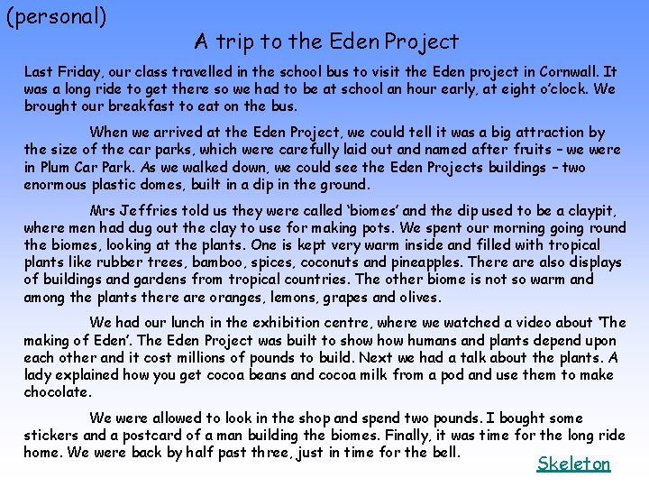 (personal) A trip to the Eden Project Last Friday, our class travelled in the
