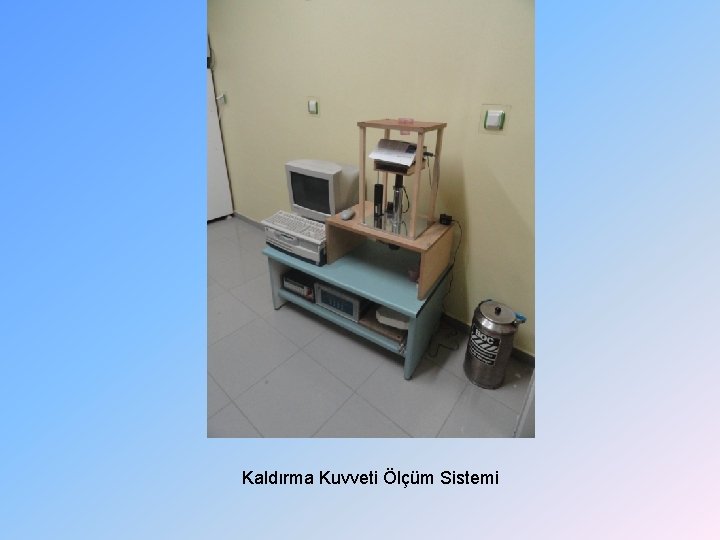 Kaldırma Kuvveti Ölçüm Sistemi 