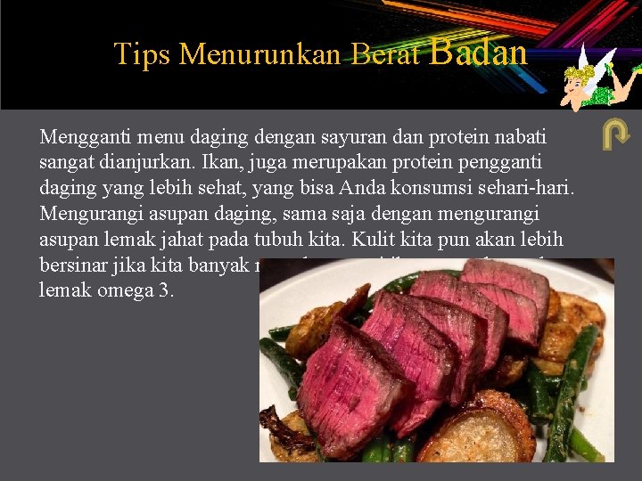 Tips Menurunkan Berat Badan Mengganti menu daging dengan sayuran dan protein nabati sangat dianjurkan.