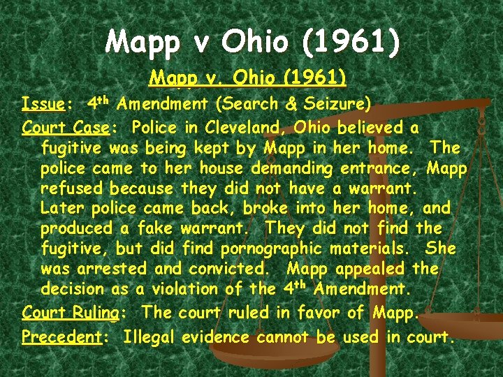 Mapp v Ohio (1961) Mapp v. Ohio (1961) Issue: 4 th Amendment (Search &