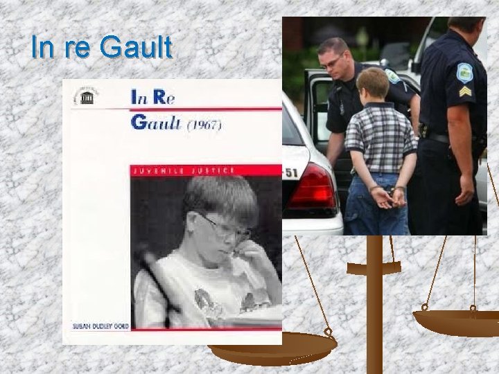 In re Gault 