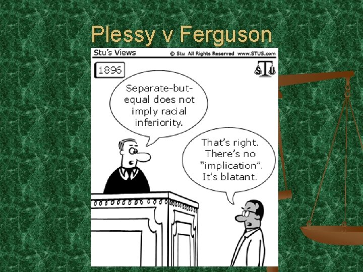 Plessy v Ferguson 