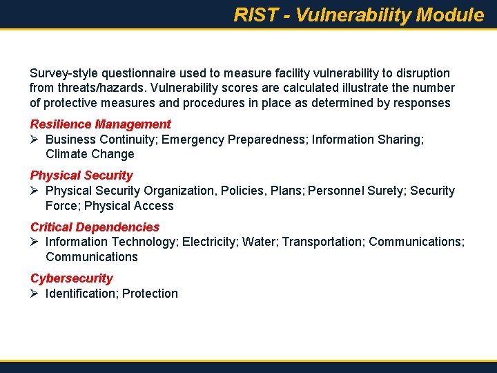 RIST - Vulnerability Module Survey-style questionnaire used to measure facility vulnerability to disruption from