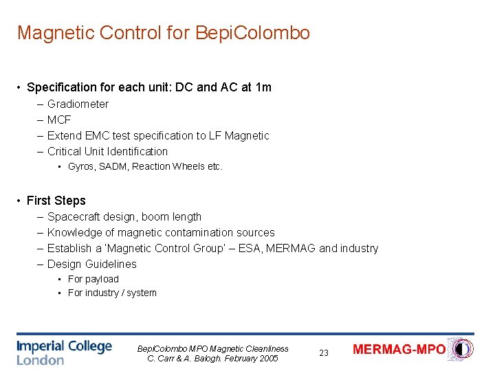 Magnetic Control for Bepi. Colombo • Specification for each unit: DC and AC at