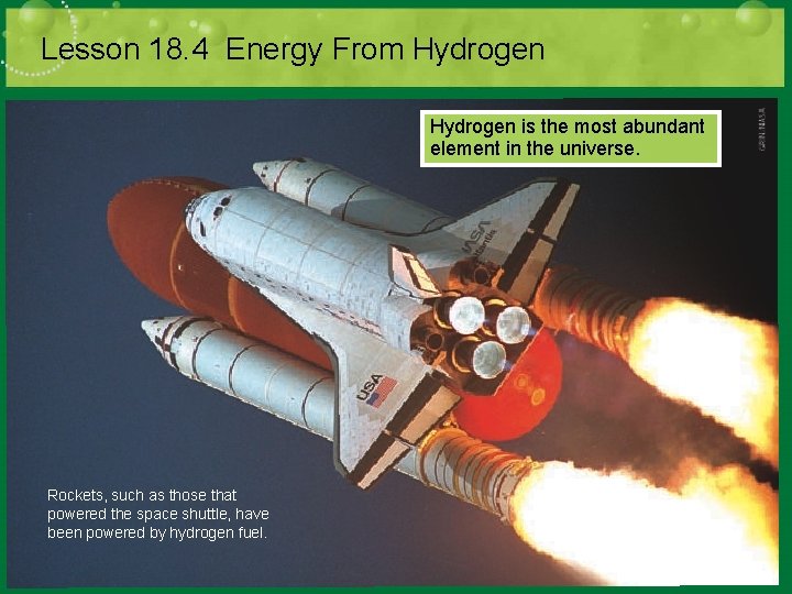 Lesson 18. 4 Energy From Hydrogen is the most abundant element in the universe.