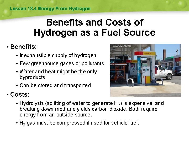 Lesson 18. 4 Energy From Hydrogen Benefits and Costs of Hydrogen as a Fuel