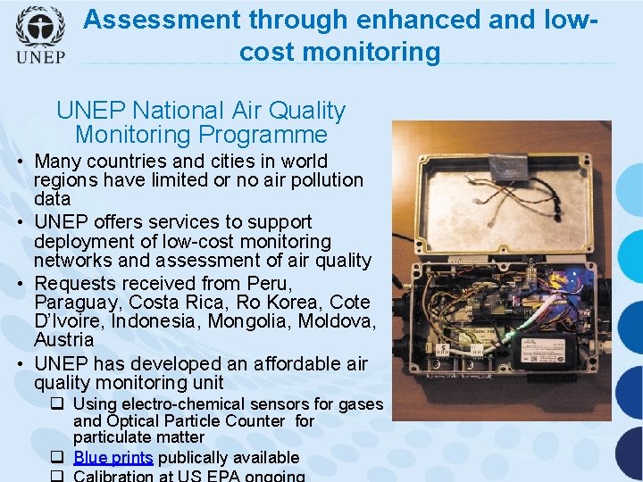 Assessment through enhanced and lowcost monitoring UNEP National Air Quality Monitoring Programme • Many