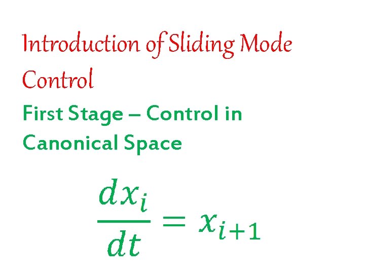Introduction of Sliding Mode Control First Stage – Control in Canonical Space 