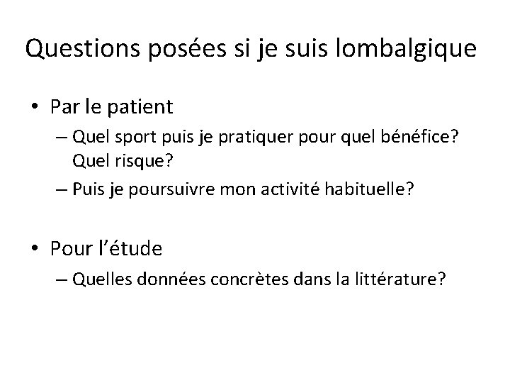 Questions posées si je suis lombalgique • Par le patient – Quel sport puis