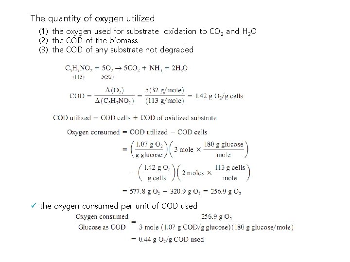 The quantity of oxygen utilized (1) the oxygen used for substrate oxidation to CO
