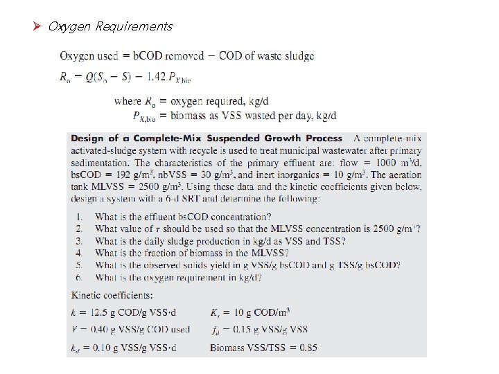 Ø Oxygen Requirements 