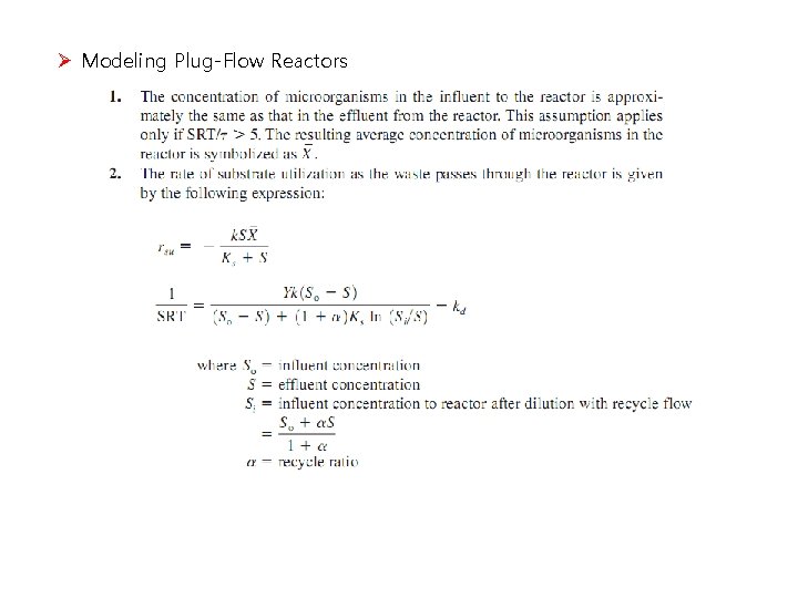 Ø Modeling Plug-Flow Reactors 