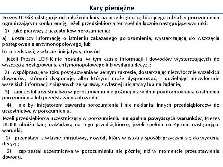 Kary pieniężne Prezes UOKi. K odstępuje od nałożenia kary na przedsiębiorcę biorącego udział w