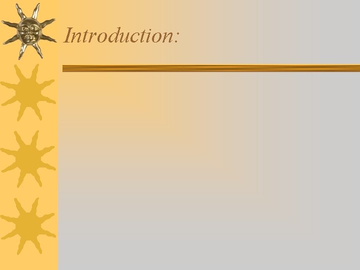 Introduction: 