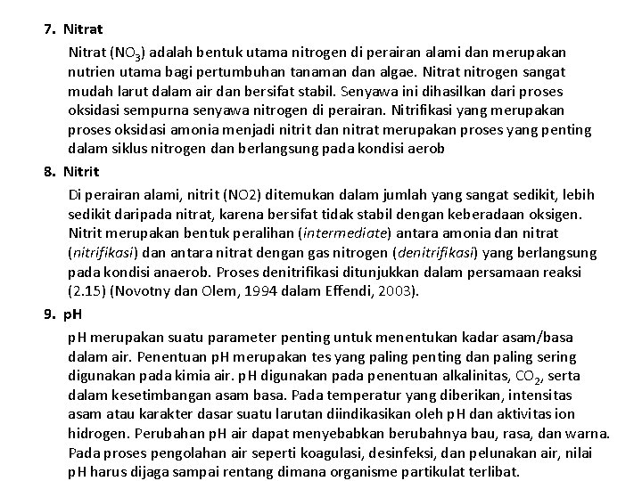 7. Nitrat (NO 3) adalah bentuk utama nitrogen di perairan alami dan merupakan nutrien