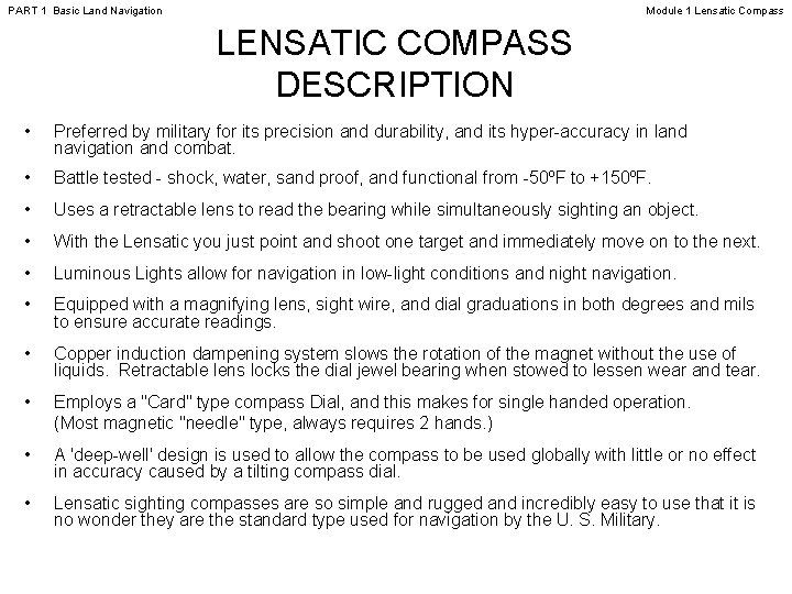 PART 1 Basic Land Navigation Module 1 Lensatic Compass LENSATIC COMPASS DESCRIPTION • Preferred PART 1 Basic Land Navigation Module 1 Lensatic Compass LENSATIC COMPASS DESCRIPTION • Preferred