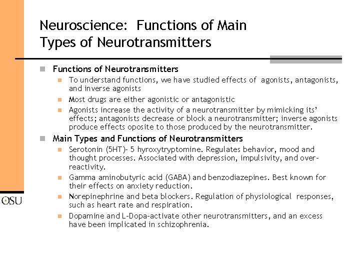 Neuroscience: Functions of Main Types of Neurotransmitters n Functions of Neurotransmitters n To understand