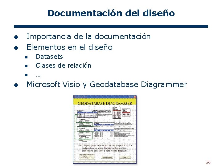 Documentación del diseño u u Importancia de la documentación Elementos en el diseño n