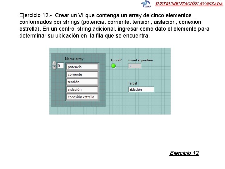 INSTRUMENTACIÓN AVANZADA Ejercicio 12. - Crear un VI que contenga un array de cinco INSTRUMENTACIÓN AVANZADA Ejercicio 12. - Crear un VI que contenga un array de cinco