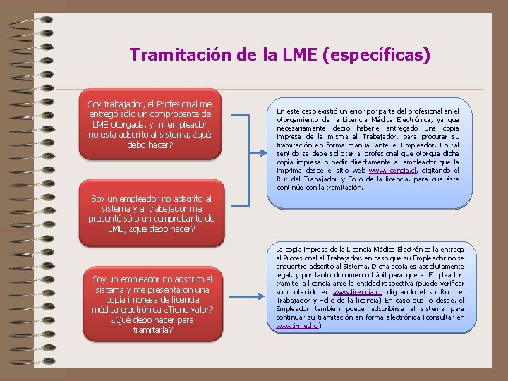 Tramitación de la LME (específicas) Soy trabajador, el Profesional me entregó sólo un comprobante