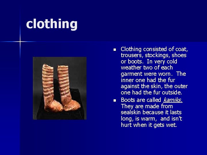 clothing n n Clothing consisted of coat, trousers, stockings, shoes or boots. In very