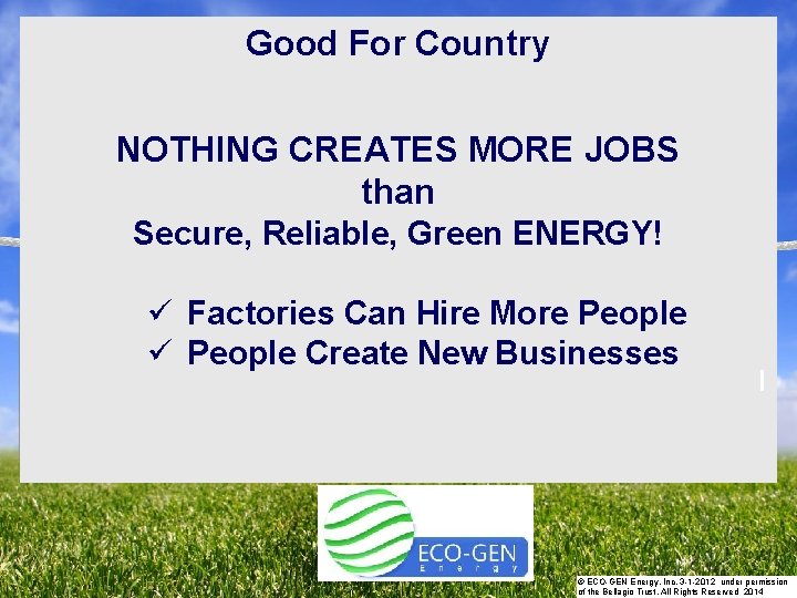 STRATEGIC ACTIONS PLAN NOTHING CREATES MORE JOBS Good For Country than Secure, Reliable, Green