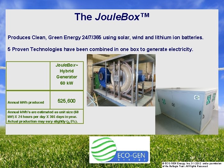 The Joule. Box™ STRATEGIC ACTIONS PLAN Produces Clean, Green Energy 24/7/365 using solar, wind