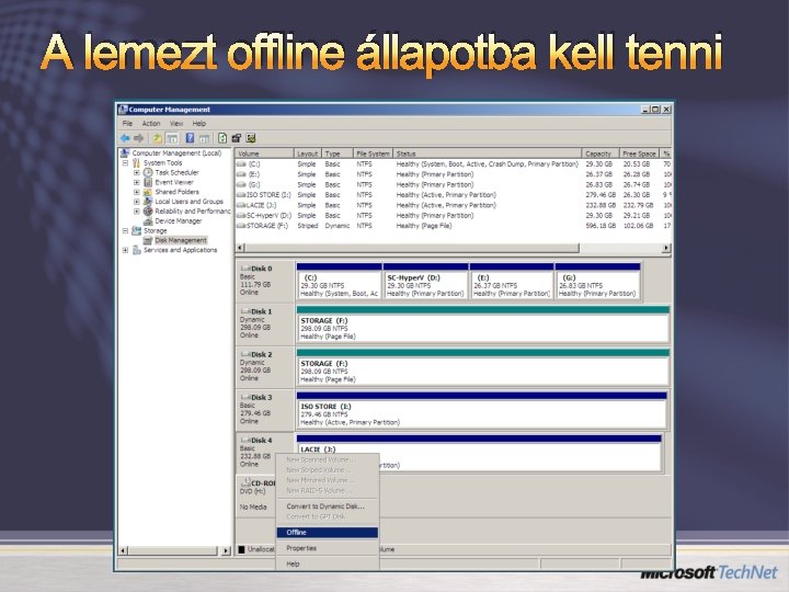 A lemezt offline állapotba kell tenni 