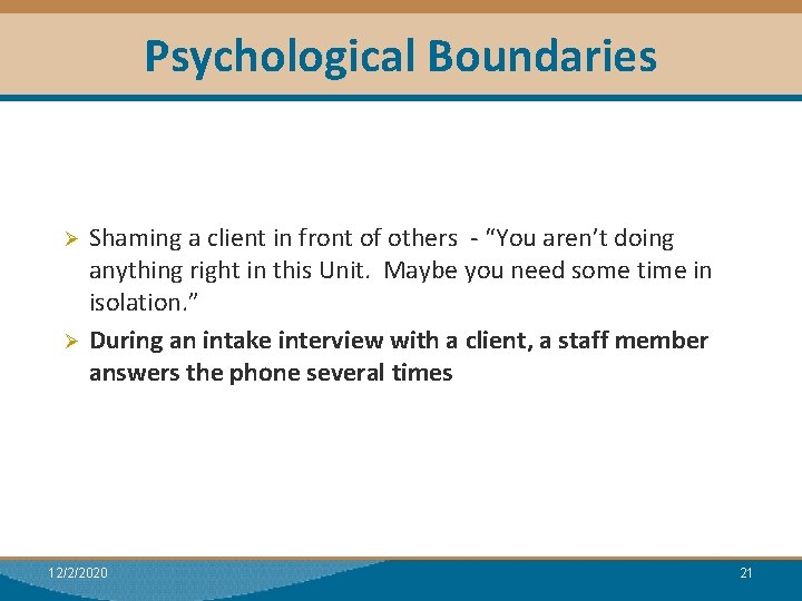 Psychological Boundaries Module I: Research Shaming a client in front of others - “You