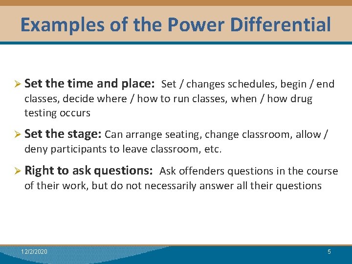 Examples of the Power Differential Module I: Research Ø Set the time and place: