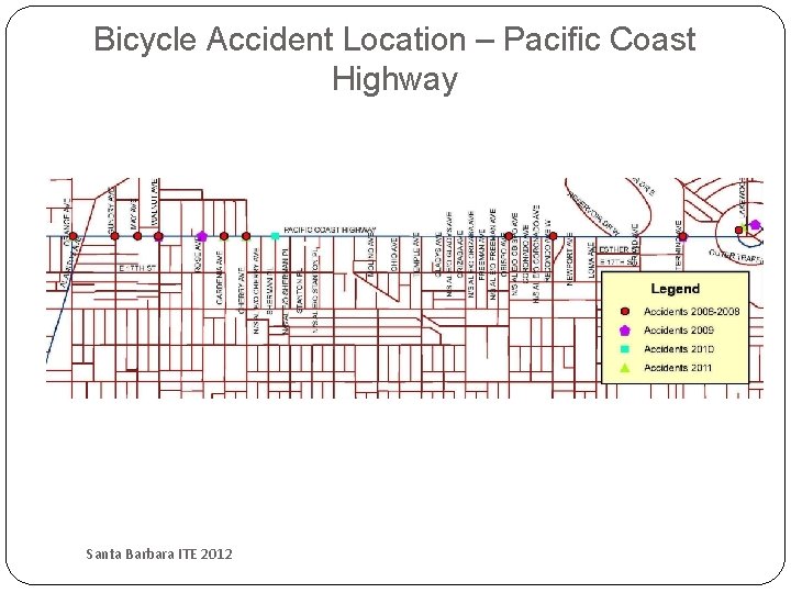 Bicycle Accident Location – Pacific Coast Highway Santa Barbara ITE 2012 