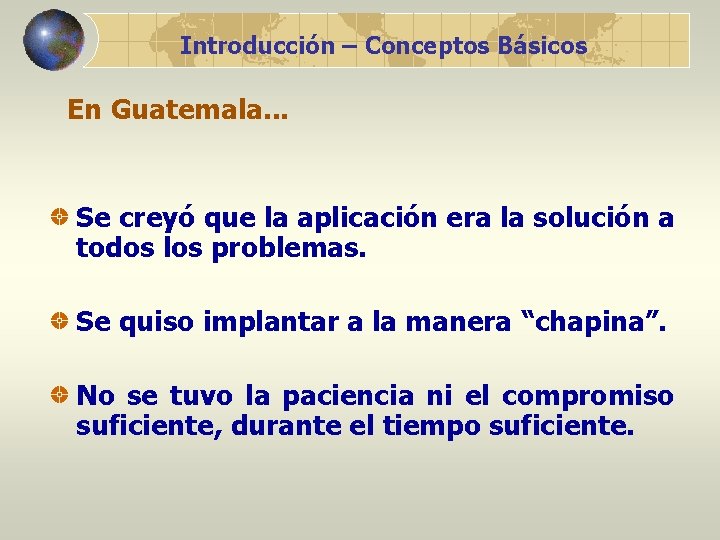 Introducción – Conceptos Básicos En Guatemala. . . Se creyó que la aplicación era