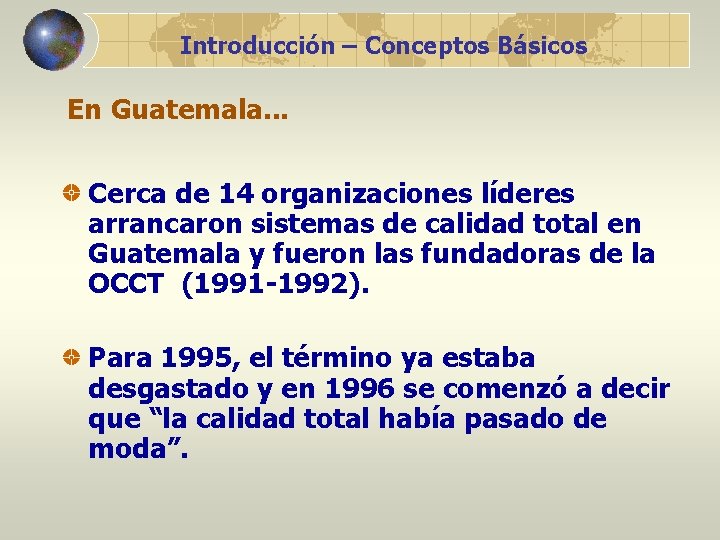 Introducción – Conceptos Básicos En Guatemala. . . Cerca de 14 organizaciones líderes arrancaron