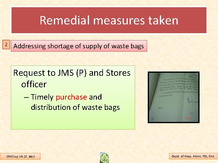 Remedial measures taken 2 Addressing shortage of supply of waste bags Request to JMS